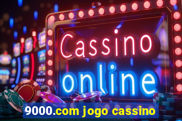 9000.com jogo cassino